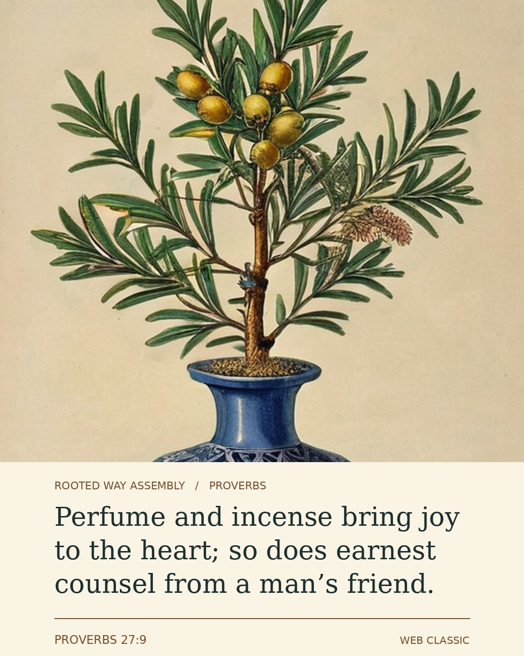 Proverbs 27:9 Scripture card showing the words: Perfume and incense bring joy to the heart; so does earnest counsel from a man’s friend.