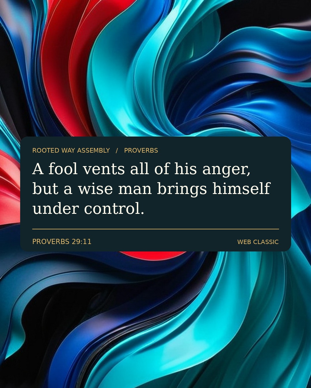 Proverbs 29:11 Scripture card showing the words: A fool vents all of his anger, but a wise man brings himself under control.